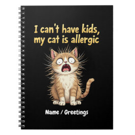 Ik kan geen kinderen krijgen, mijn kat is allergis notitieboek
