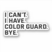 Ik kan geen kleurenwacht hebben tot de grappige ca sticker (Voorkant)