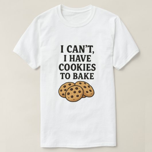 Ik kan geen koekjes bakken t-shirt (Design voorkant)