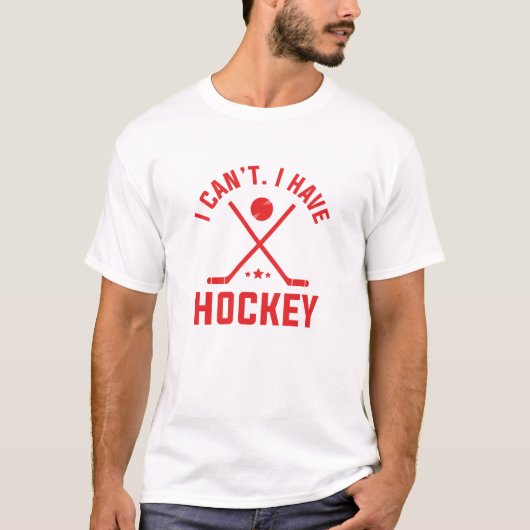 Ik kan geen ockey hebben t-shirt (Voorkant)