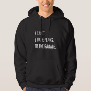 Ik kan geen plannen hebben in de auto-machine. hoodie