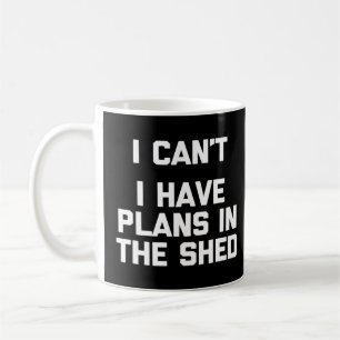 Ik kan geen plannen hebben in de loods - werkplaat koffiemok