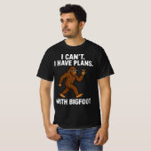 Ik kan geen plannen hebben met Bigfoot T-shirt (Voorkant volledig)