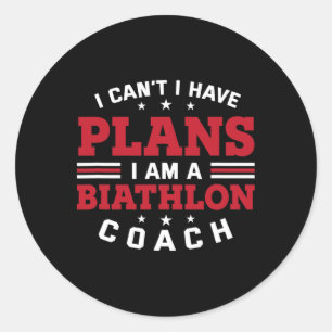 Ik kan geen plannen hebben voor Funny Biathlon Coa Ronde Sticker