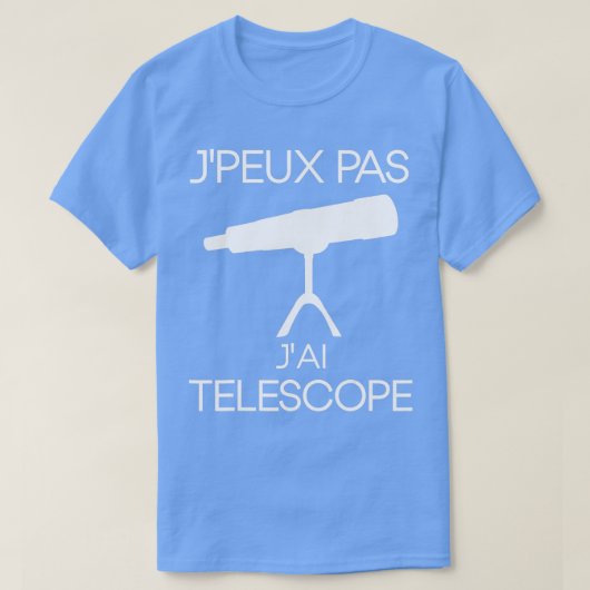 Ik kan geen telescoop met passie-ruimte t-shirt (Design voorkant)