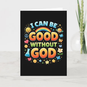 Ik kan goed zijn zonder God Feestdagen Kaart