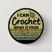 Ik kan haken wat jouw superkracht is ronde button 5,7 cm (Voorkant)