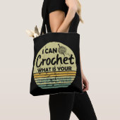 Ik kan haken wat jouw superkracht is tote bag (Dichtbij)
