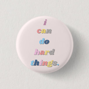 Ik kan harde dingen Buttonnen Ronde Button 3,2 Cm