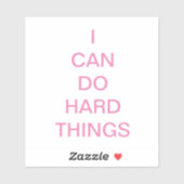 Ik kan harde dingen doen, doorzichtig vinyl sticker (Vel)