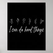 Ik kan harde dingen doen Floral Motivatie Inspirat Poster (Voorkant)