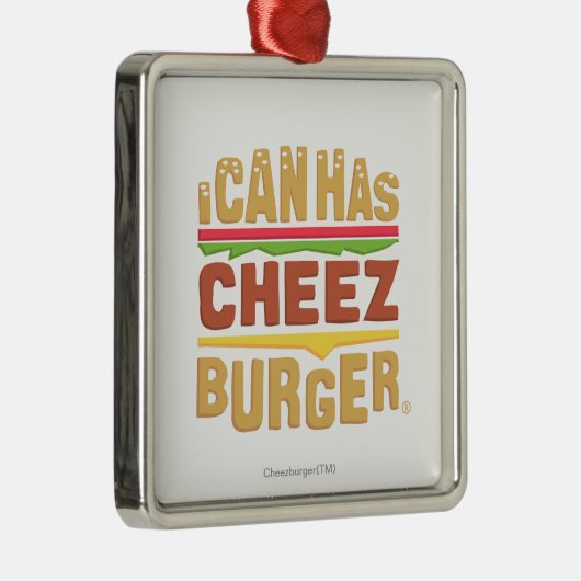Ik kan heb Cheezburger Metalen Ornament (Rechts)