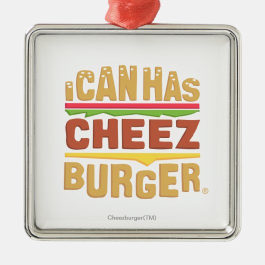 Ik kan heb Cheezburger Metalen Ornament (Voorkant)