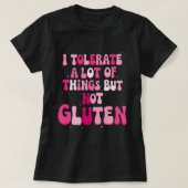 Ik kan heel veel, maar geen gluten verdragen t-shirt (Design voorkant)