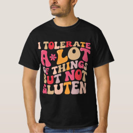 Ik kan heel veel, maar geen gluten verdragen t-shirt