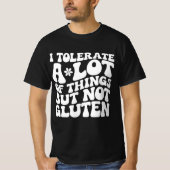 Ik kan heel veel, maar geen gluten verdragen t-shirt (Voorkant)