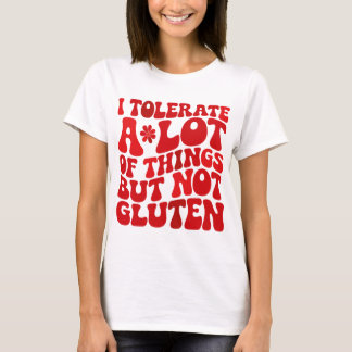 Ik kan heel veel, maar geen gluten verdragen t-shirt