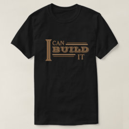 Ik Kan Het Bouwen T-Shirt
