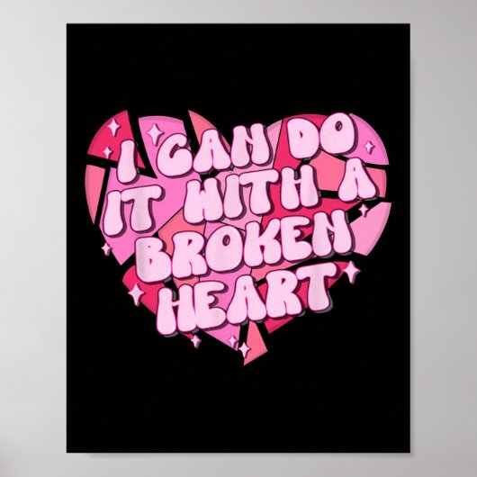 Ik kan het doen met een gebroken hart poster (Voorkant)