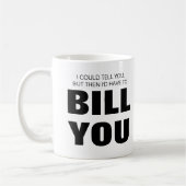 Ik kan het je vertellen, maar ik moet je betalen koffiemok (Links)