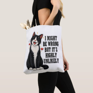 Ik kan het mis hebben, maar het is hoogst onwaarsc tote bag
