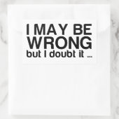 Ik kan het mis hebben, maar ik betwijfel het rechthoekige sticker (Tas)