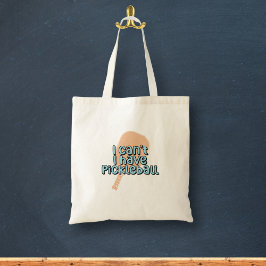 Ik kan het niet, ik heb pickleball | Pickleball Pa Tote Bag