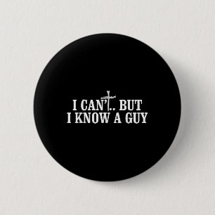 Ik Kan Het Niet Maar Ik Ken Een Kerel T-shirt - Re Ronde Button 5,7 Cm