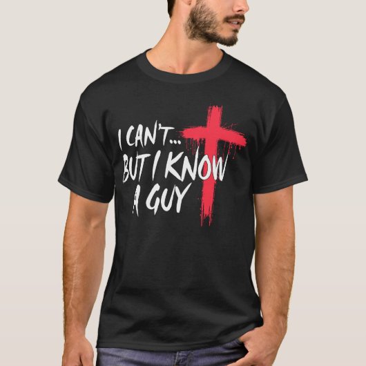 Ik kan het niet, maar ik ken een man die Jezus Chr T-shirt (Voorkant)
