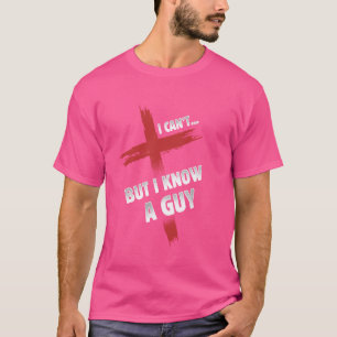 Ik kan het niet, maar ik ken een man Shirt Cross F