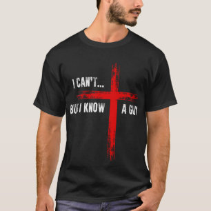 Ik kan het niet, maar ik ken een man t-shirt