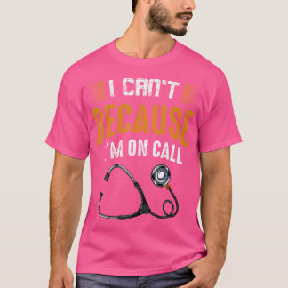 Ik kan het niet omdat ik in het ziekenhuis ben Fun T-shirt