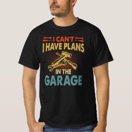 Ik kan het niet - Plannen in de garage, auto Lover T-shirt