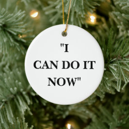 IK KAN HET NU DOEN KERAMISCH ORNAMENT