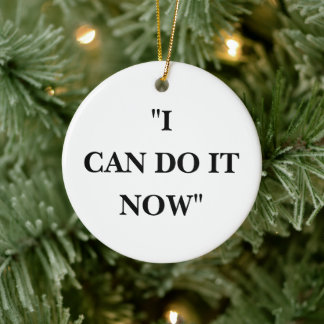 IK KAN HET NU DOEN KERAMISCH ORNAMENT