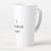 IK KAN HET NU DOEN LATTE MOK (Rechterhoek)