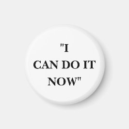 IK KAN HET NU DOEN MAGNEET