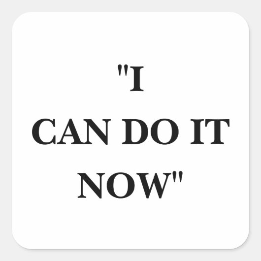 IK KAN HET NU DOEN VIERKANTE STICKER (Voorkant)