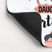 Ik kan het Shirt van mijn aughters 's ochtends hou Muismat (Hoek)