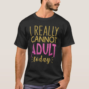 Ik kan het vandaag echt niet meer aan... grappig G T-shirt