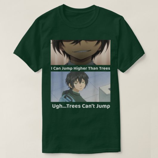 Ik kan hoger springen dan bomen t-shirt (Design voorkant)