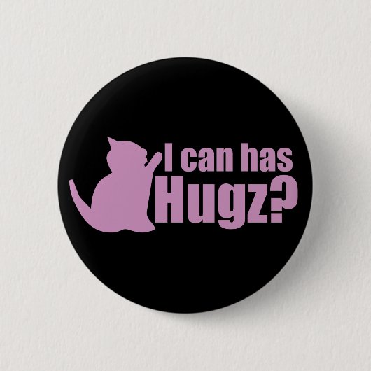 Ik kan Hugz hebben Ronde Button 5,7 Cm (Voorkant)
