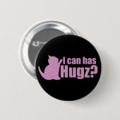 Ik kan Hugz hebben Ronde Button 5,7 Cm (Voorkant /achterkant)