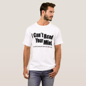 Ik kan je gedachten niet lezen t-shirt (Voorkant volledig)
