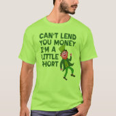 Ik kan je geen geld lenen Grappig Leprechaun T-shirt (Voorkant)