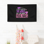 Ik Kan Je Nagels Veranderen Spandoek (Insitu)