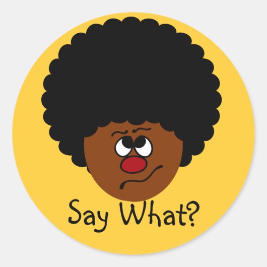 Ik kan je niet goed hebben gehoord. Nogmaals. Ronde Sticker (Voorkant)