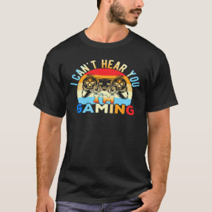 Ik kan je niet horen dat ik aan het spelen ben t-shirt