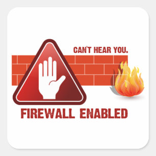 Ik kan je niet horen. Firewall ingeschakeld Vierkante Sticker