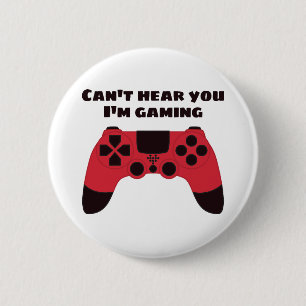 Ik kan je niet horen hoe ik een grappige gamer ben ronde button 5,7 cm